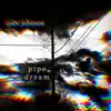 Gabe Johnson - Pipe Dream - Single
